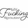 My Fucking Restaurant